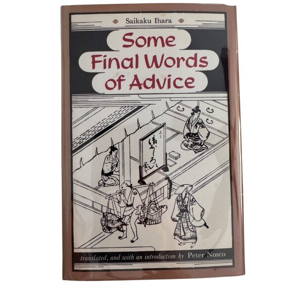 Some Final Words Of Advice Saikaku Ihara Peter Nosco HC 1980 Japan English Ed. - Picture 1 of 16